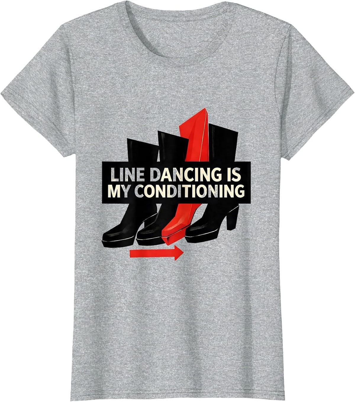 Line Dancing Is My Conditioning Funny Line Dance Hobby Humor T-Shirt - Heather Grey