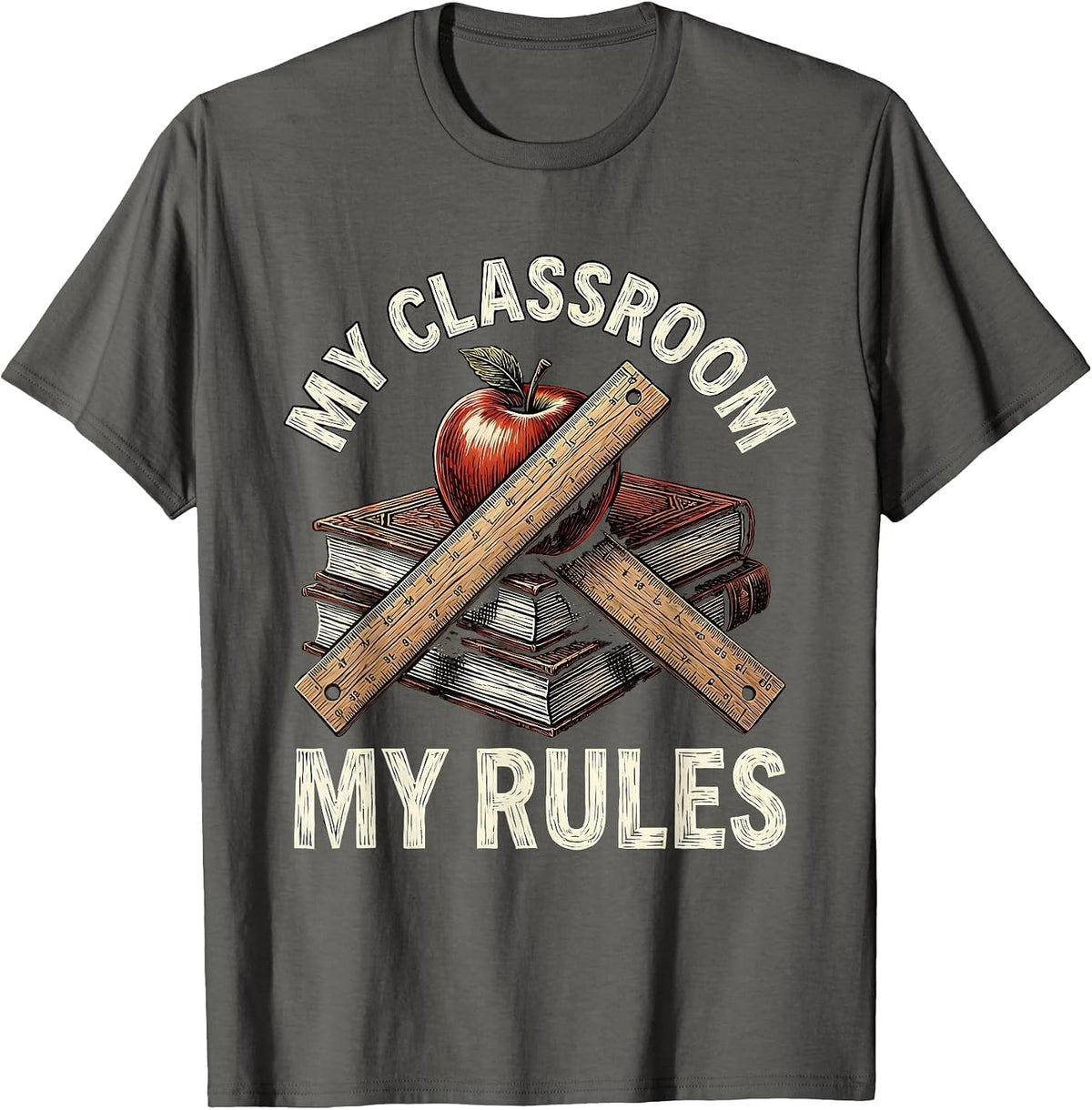 My Classroom My Rules 1st Grade Teacher Design T-Shirt - Asphalt Grey