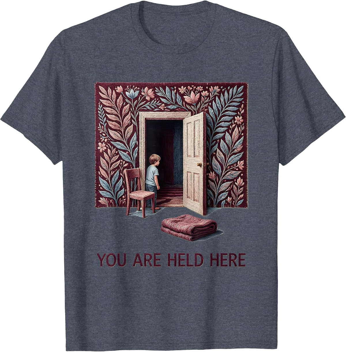 You Are Held Here Supportive Counseling Awareness Counselor T-Shirt - Heather Blue