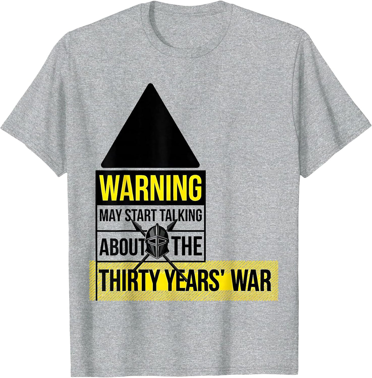 Men's Warning May Start Talking About The Thirty Years' War T-Shirt - Heather Grey