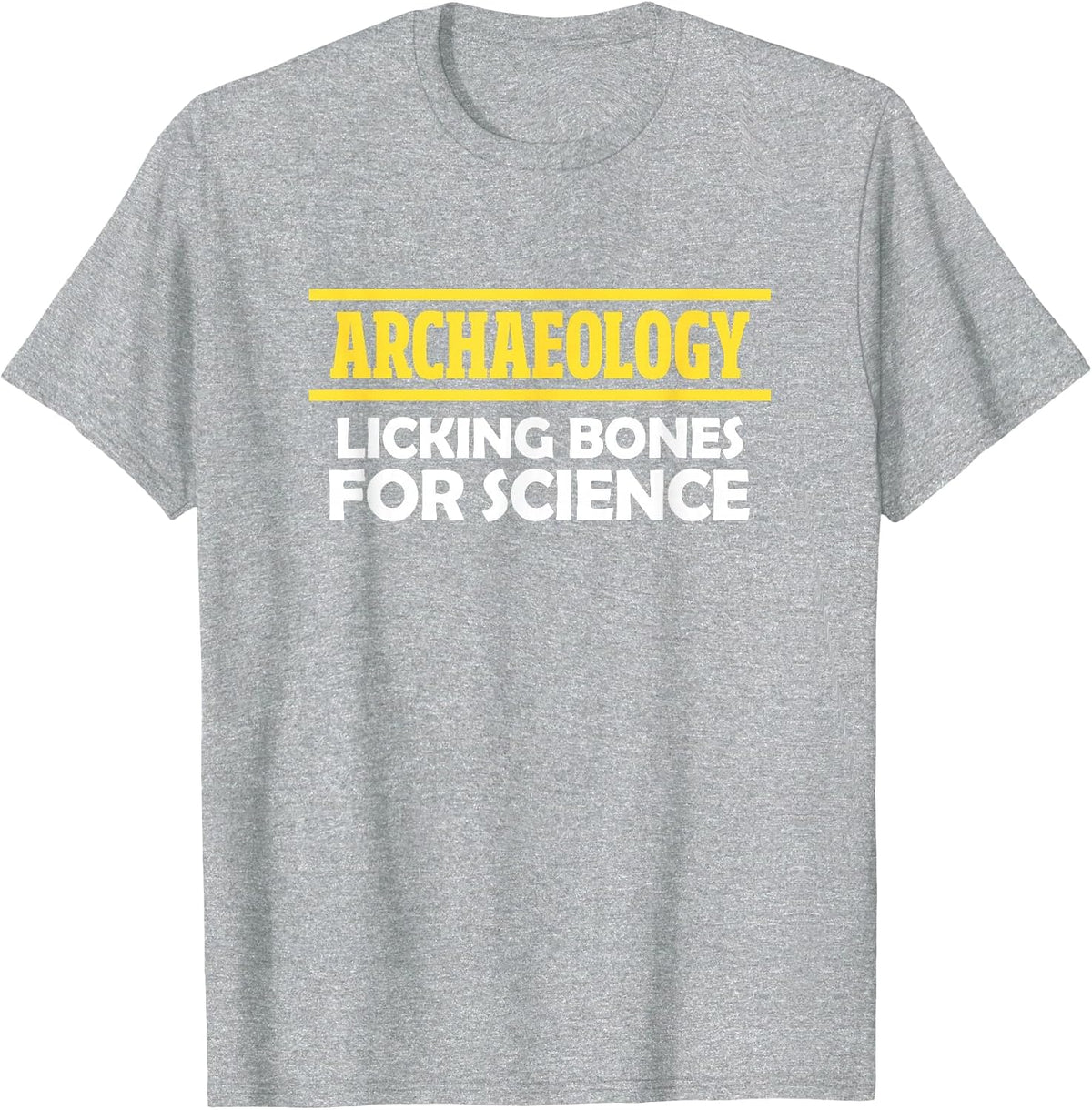 Archaeology Licking Bones for Science Archaeologist T-Shirt - Heather Grey