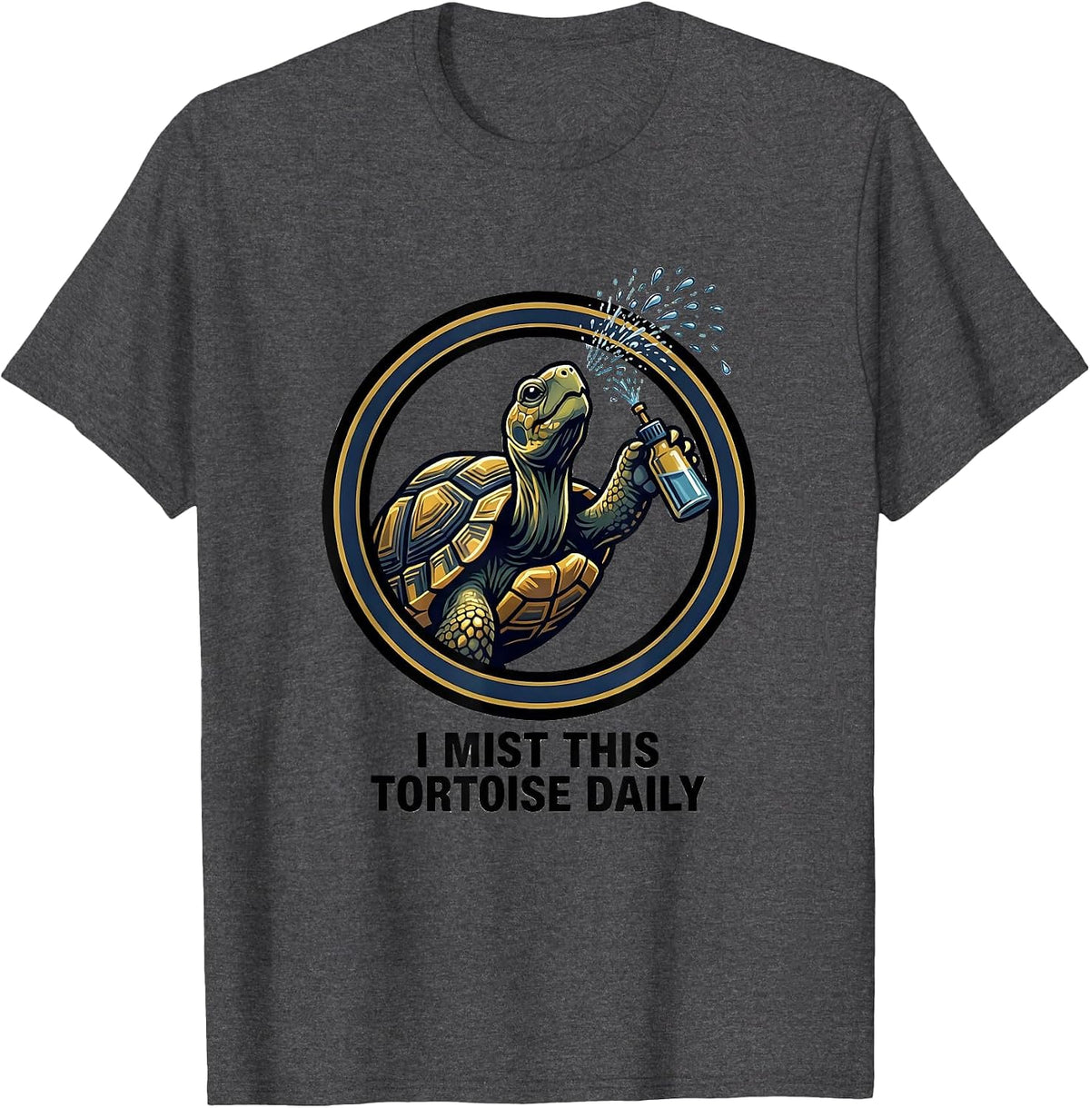 Men's I Mist This Tortoise Daily Funny Turtle Lover Pet Humor T-Shirt - Dark Heather Grey