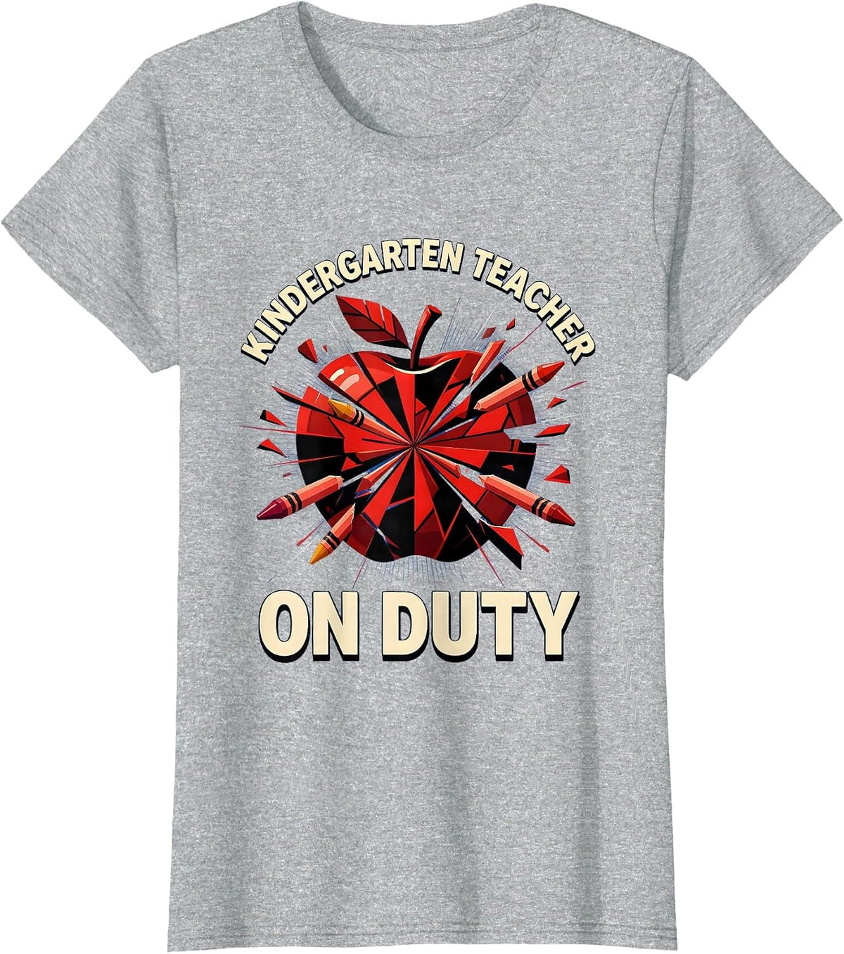 Women's Kindergarten Teacher On Duty Educator Design T-Shirt - Heather Grey