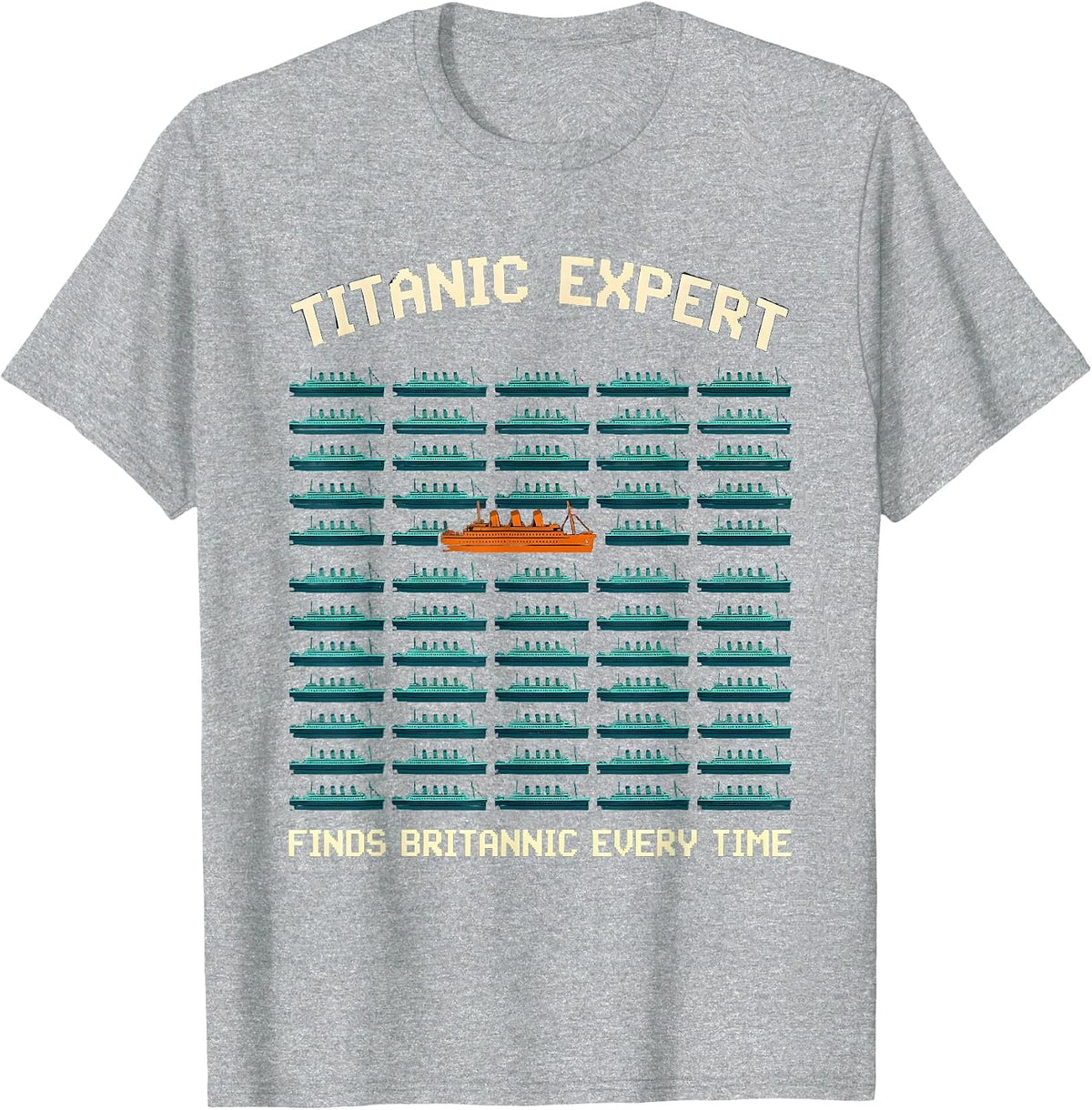 Men's Titanic Expert · Finds Britannic Every Time Funny T-Shirt - Heather Grey
