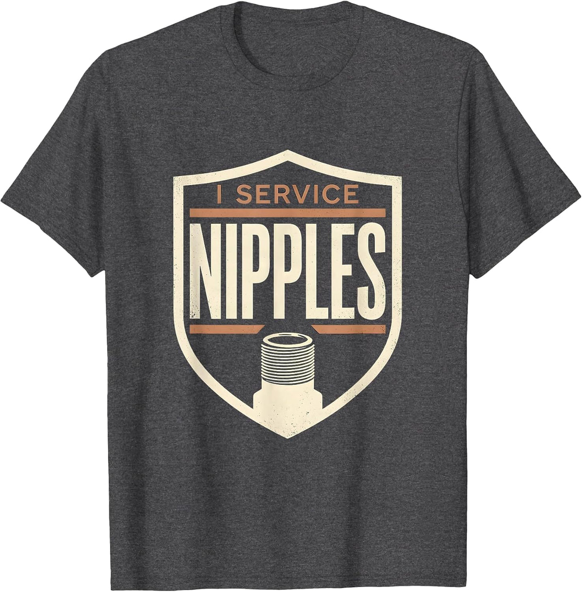 Men's I Service Nipples Funny Plumber Pipefitter Occupational T-Shirt - Dark Heather Grey