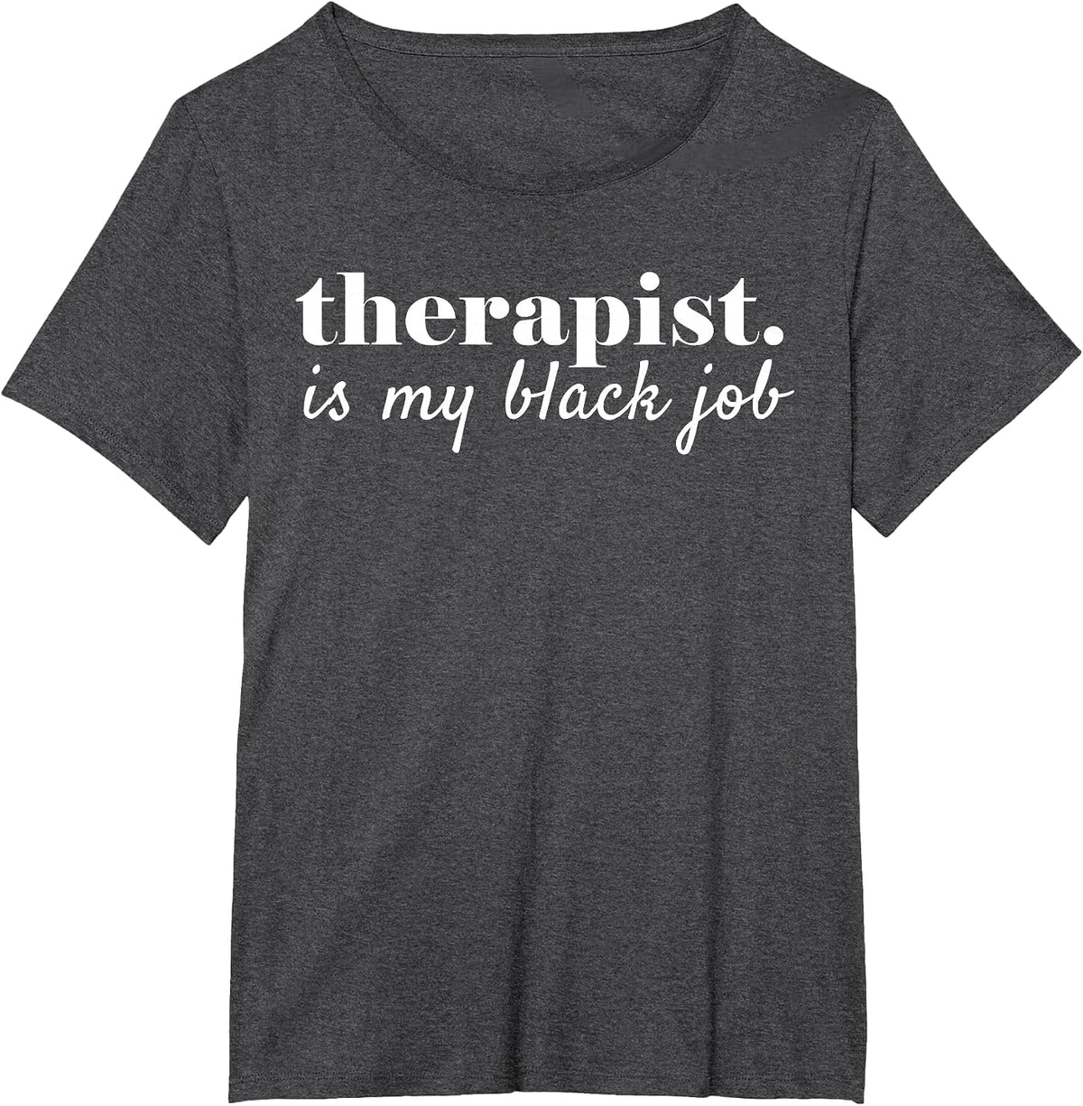 Black Therapist Counselor T-Shirt - Dark Heather Grey
