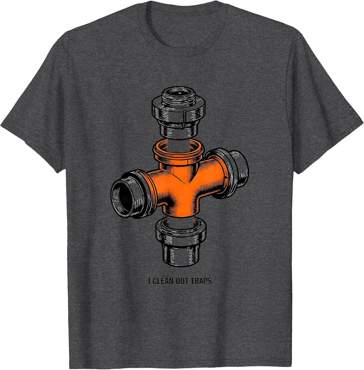 Men's I Clean Out Traps Funny Plumber Pipefitter Occupational T-Shirt - Dark Heather Grey