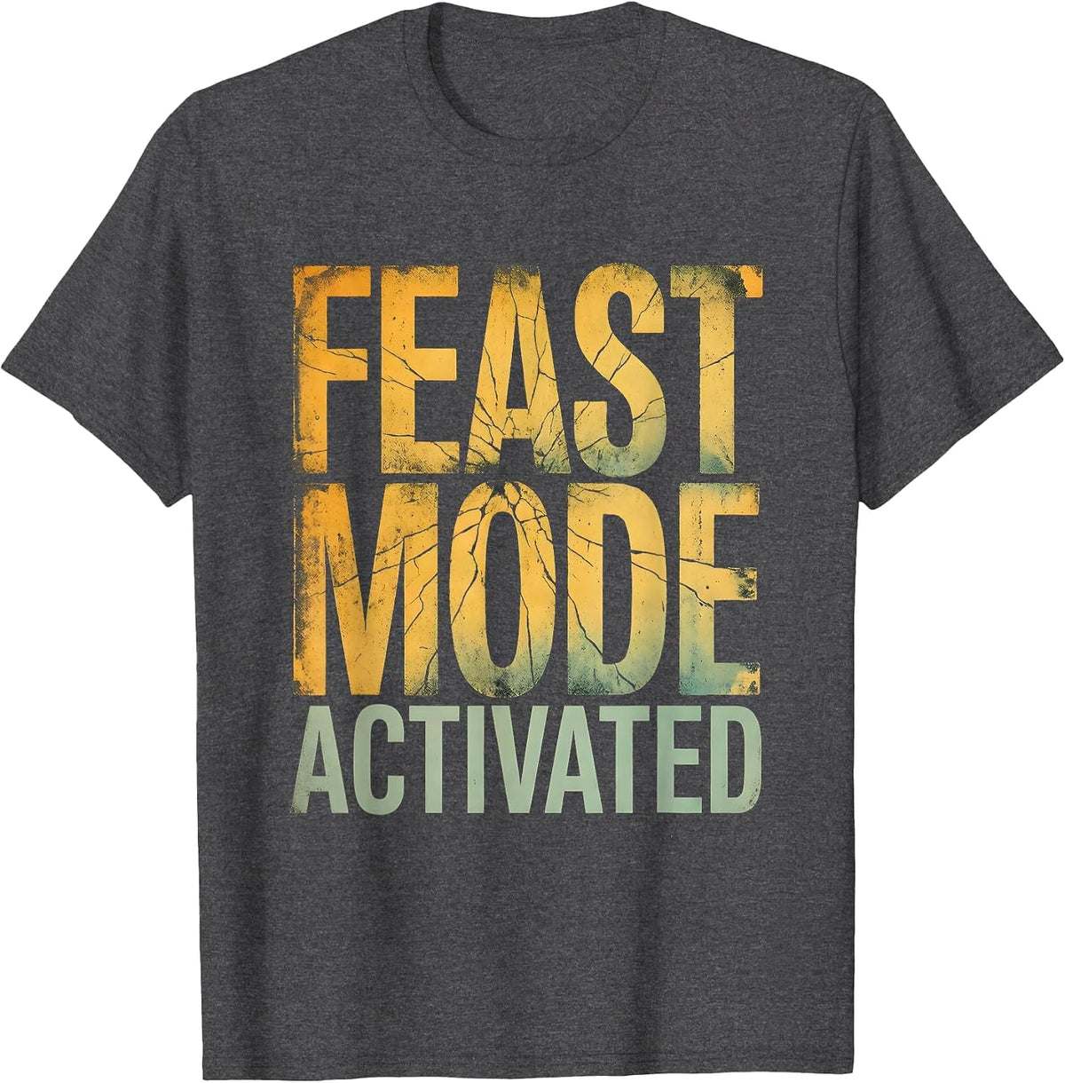 Feast Mode Activated Thanksgiving Family Design T-Shirt - Dark Heather Grey