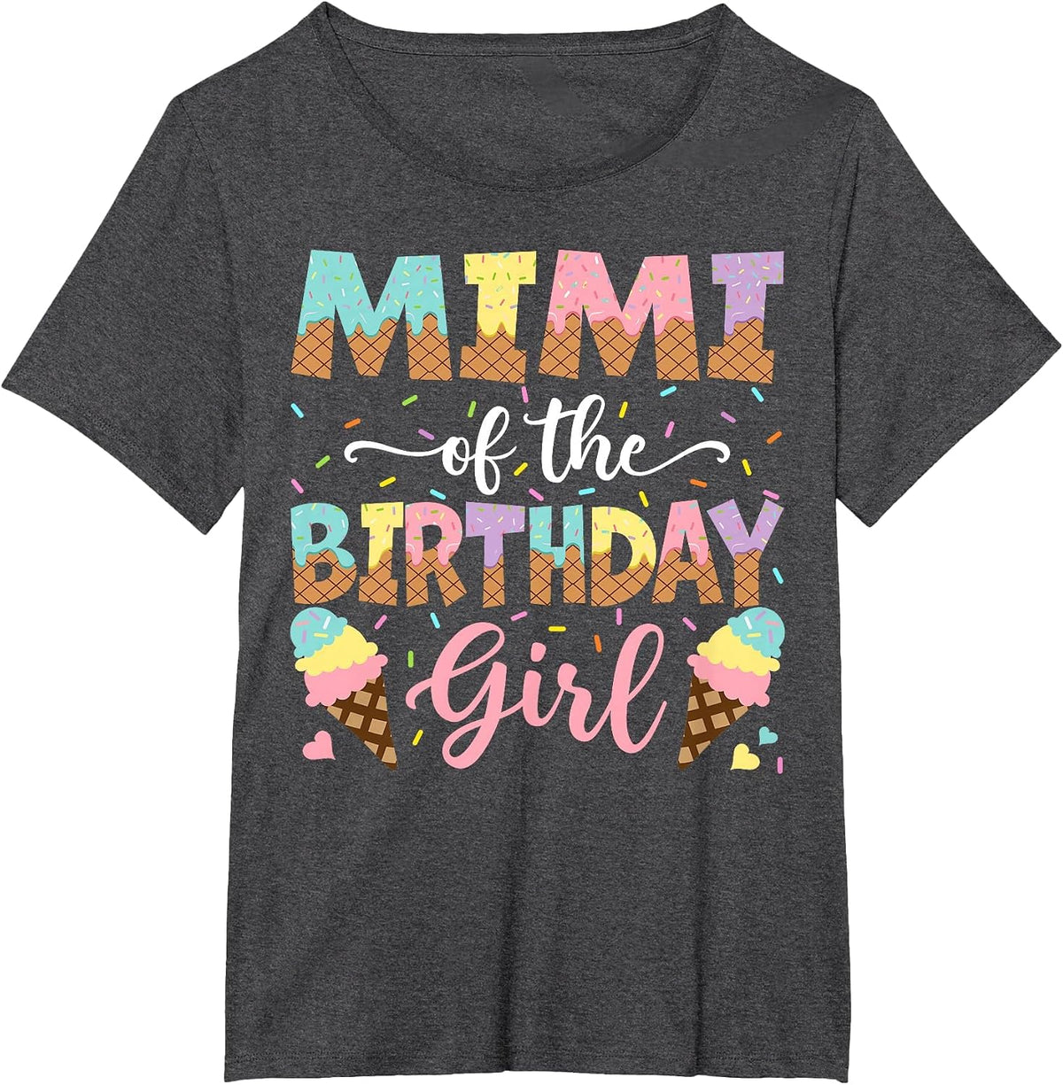 Mimi of The Birthday Girl Ice Cream Lover Party T-Shirt - Dark Heather Grey