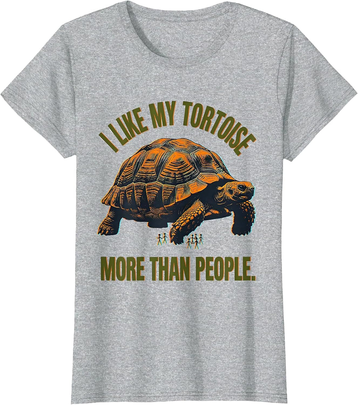 I Like My Tortoise More Than People Funny Pet Lover Humor T-Shirt - Heather Grey
