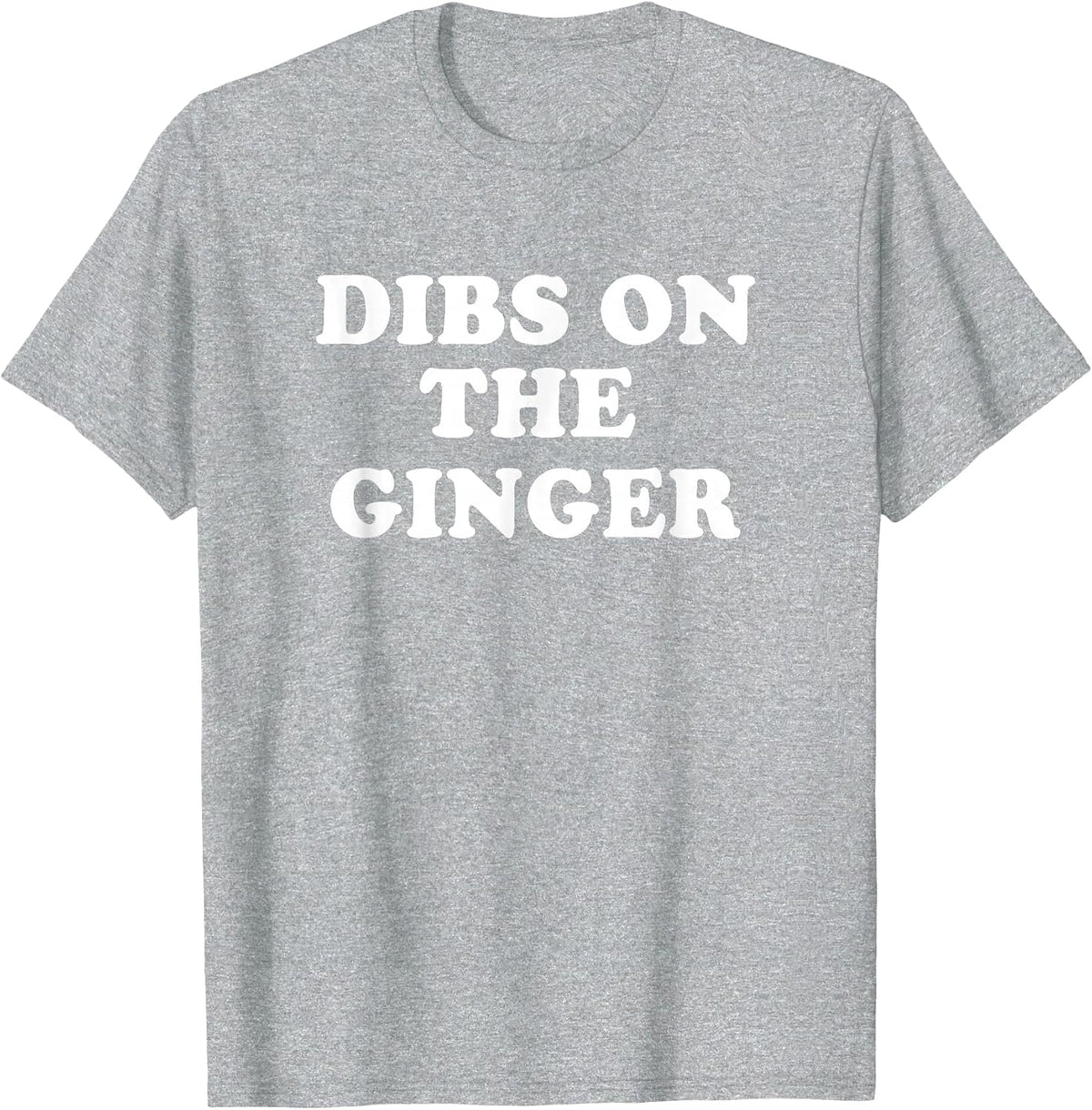 Dibs On The Ginger St Patricks Day Gingers Irish Redhead T-Shirt - Heather Grey