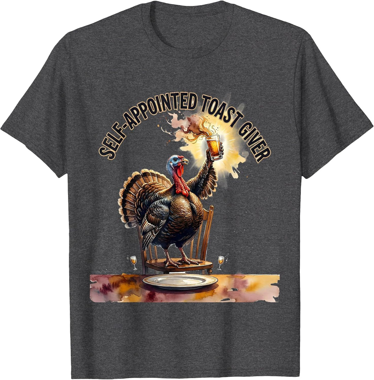 Men's Self-Appointed Toast Giver Funny Thanksgiving Turkey Family T-Shirt - Dark Heather Grey
