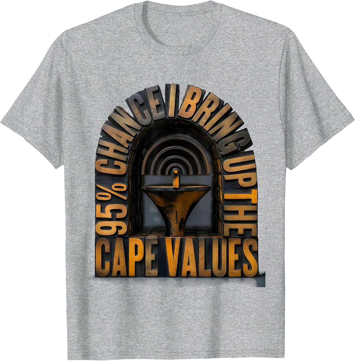 Men's 95% Chance I Bring Up The CAPE Values Funny Storm Chaser T-Shirt - Heather Grey