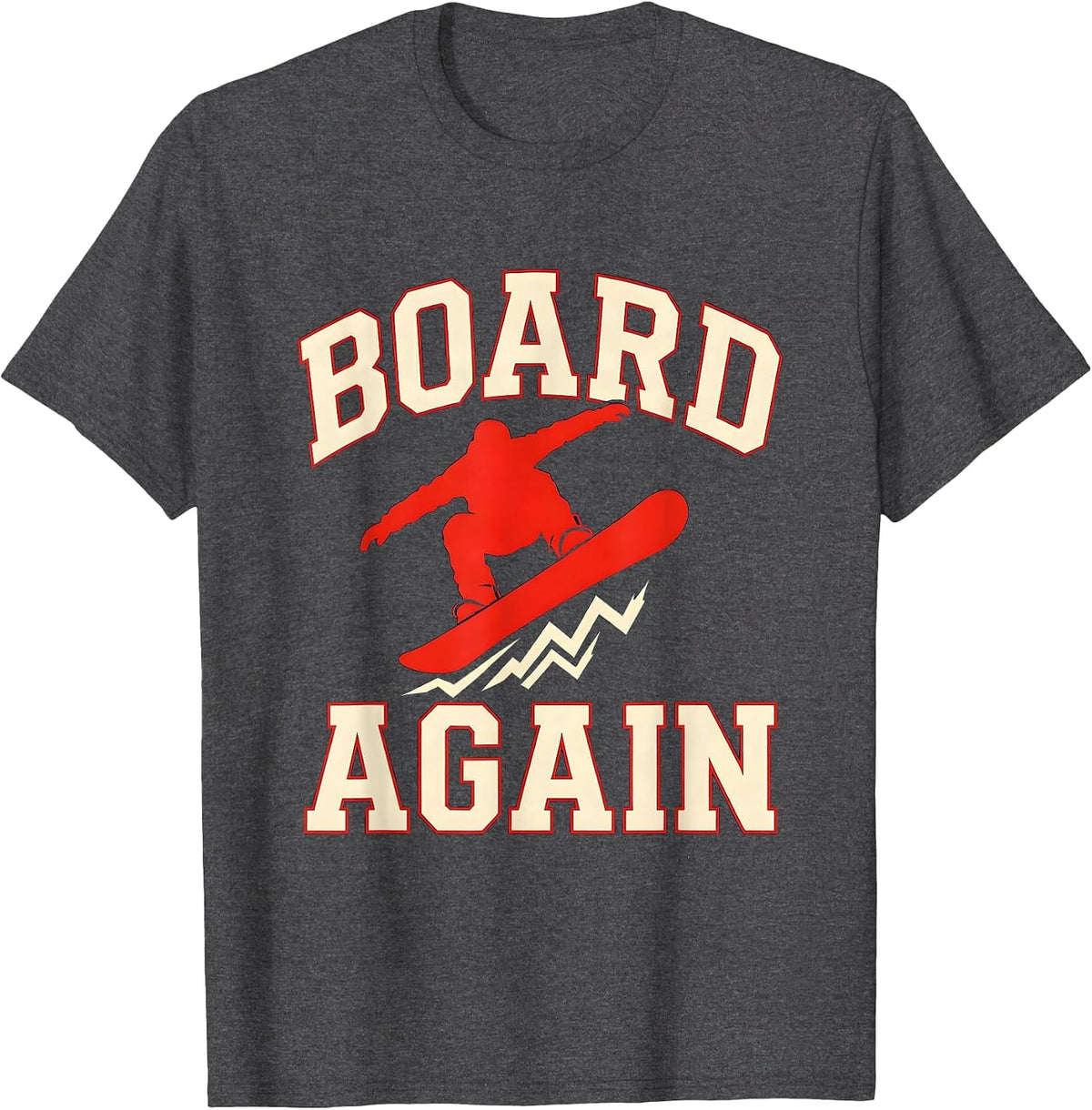 Men's Board Again Sports Snowboarder Winter Sports Rider Pride T-Shirt - Dark Heather Grey