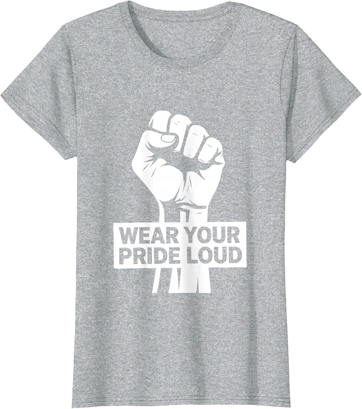 Wear Your Pride Loud Bold Pride Flag Design T-Shirt - Heather Grey