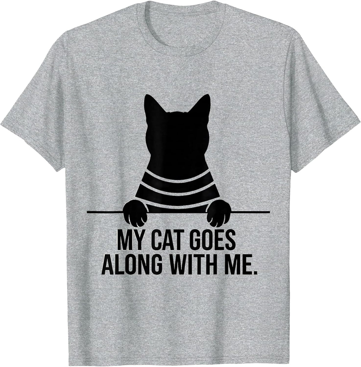 Men's My Cat Goes Along With Me Playful Cat Lover Gift T-Shirt - Heather Grey