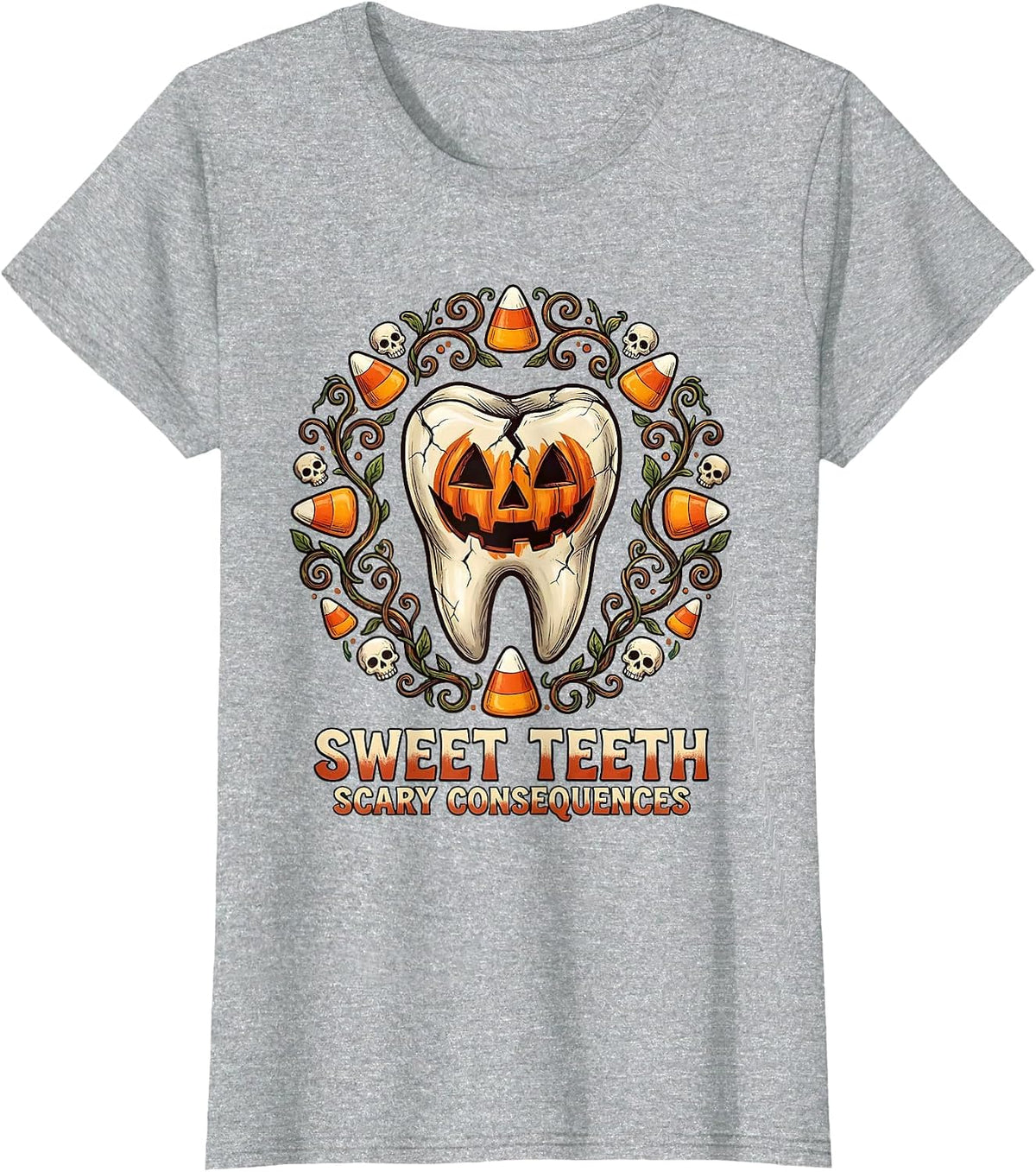 Women's Sweet Teeth Scary Consequences Dental Halloween T-Shirt - Heather Grey