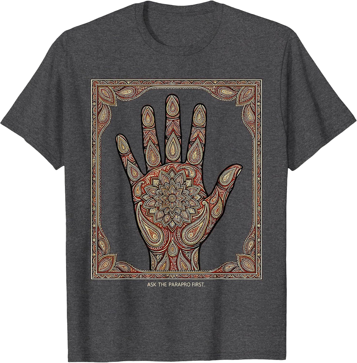 Ask the Parapro First Paraprofessional Design T-Shirt - Dark Heather Grey