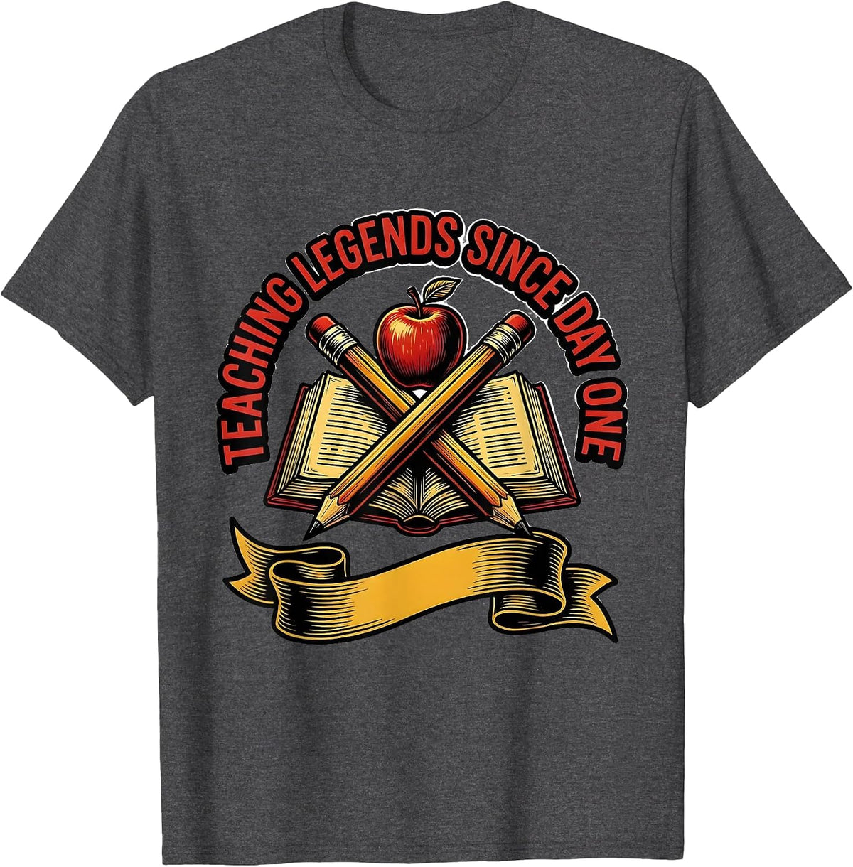 1st Grade Teacher Teaching Legends Since Day One T-Shirt - Dark Heather Grey