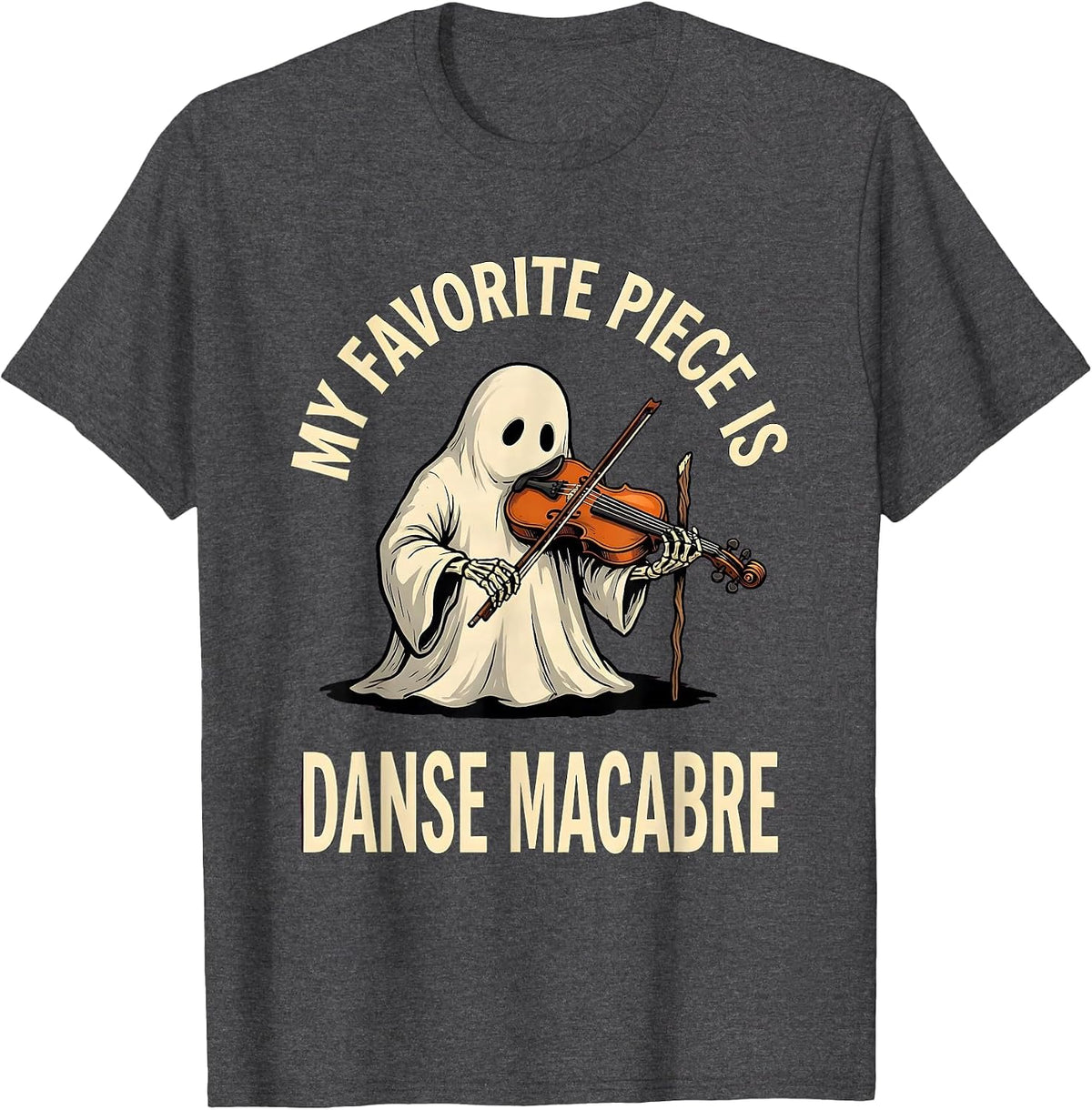 My Favorite Piece Is Danse Macabre Whimsical Halloween Ghost T-Shirt - Dark Heather Grey