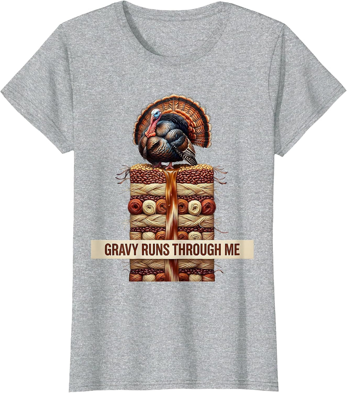 Gravy Runs Through Me Turkey Day Design T-Shirt - Heather Grey