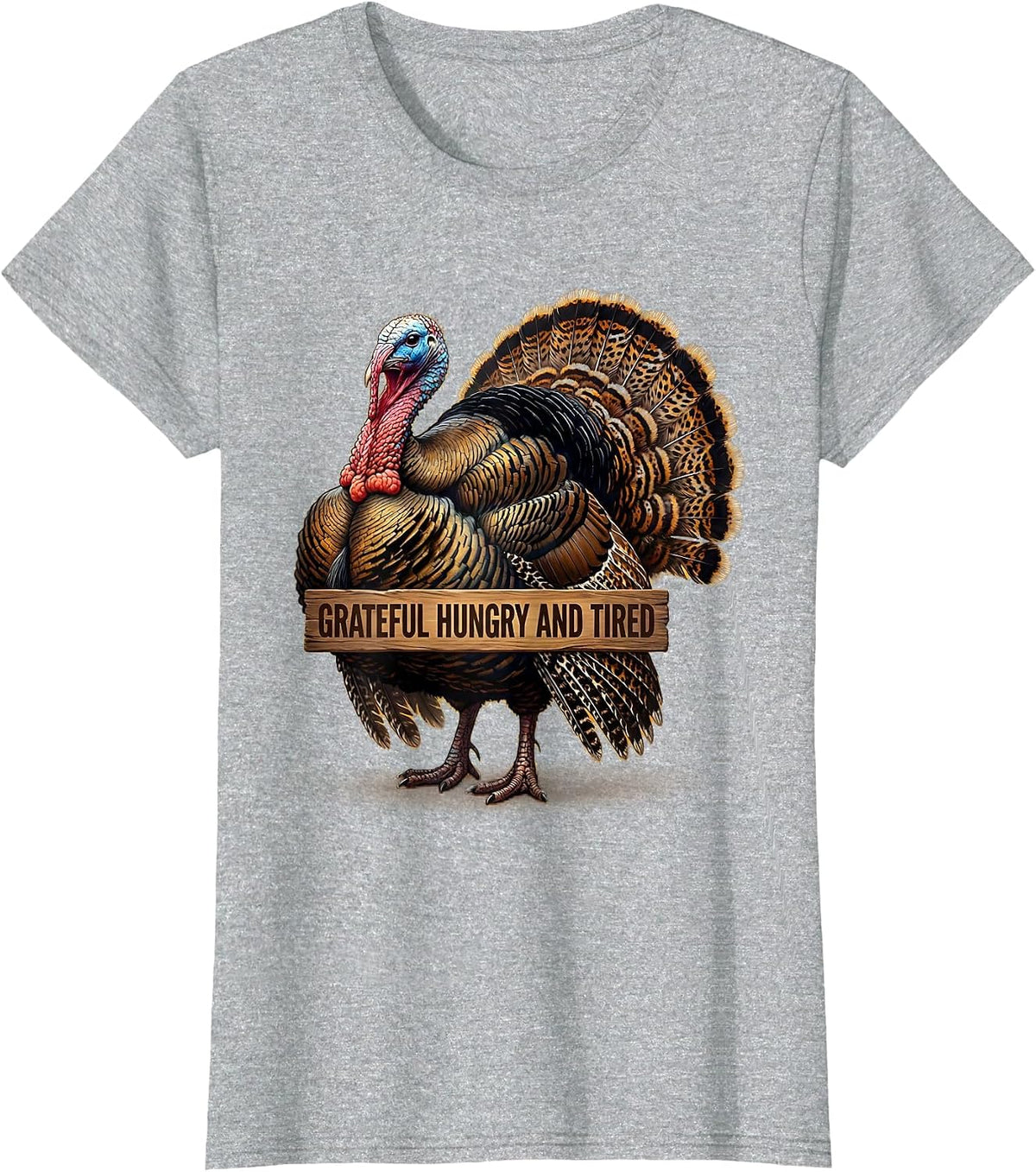 Women's Grateful Hungry and Tired Funny Thanksgiving Design T-Shirt - Heather Grey