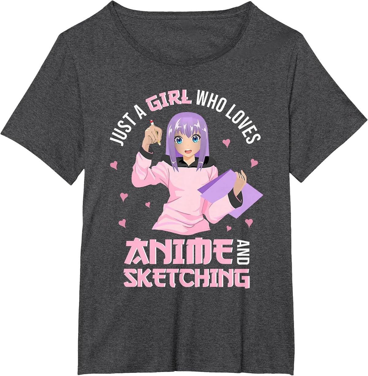 Just A Girl Who Loves Anime and Sketching Anime Girls T-Shirt - Dark Heather Grey