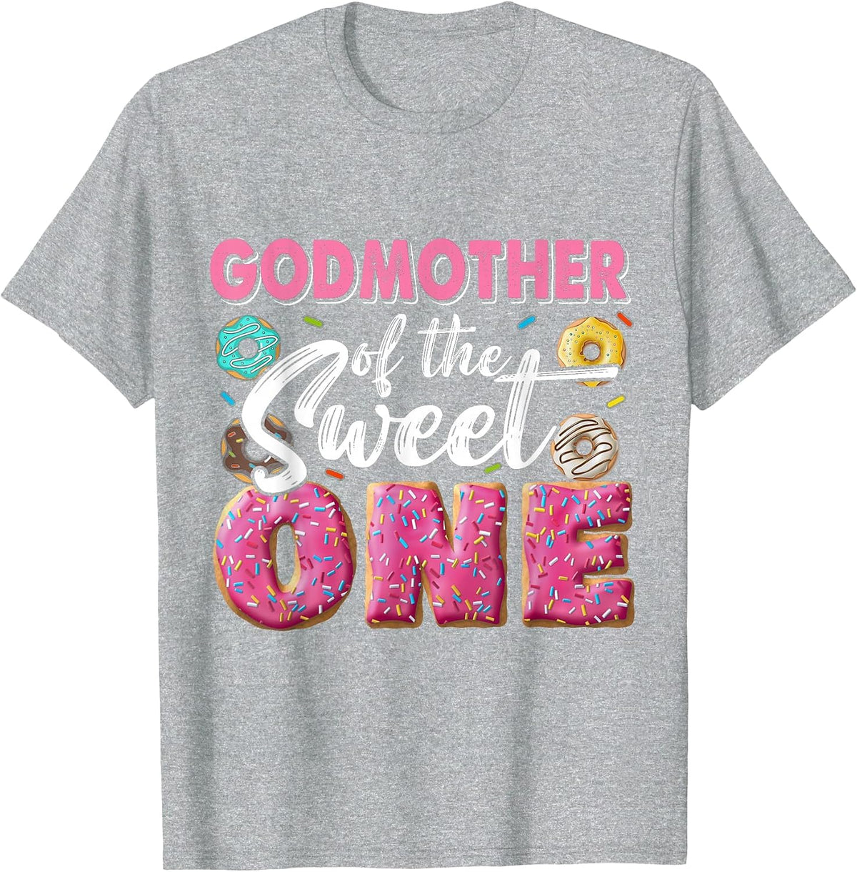 Godmother of Sweet One 1st Bday Party Matching Family Donut T-Shirt - Heather Grey