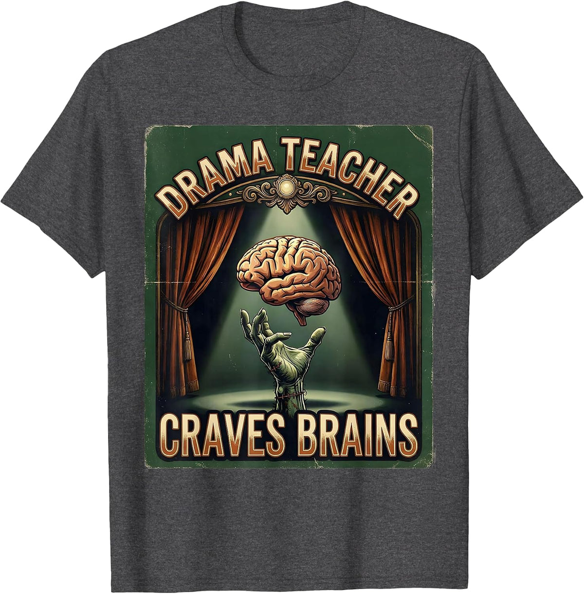 Men's Drama Teacher Craves Brains Vintage Halloween Teacher Zombie T-Shirt - Dark Heather Grey
