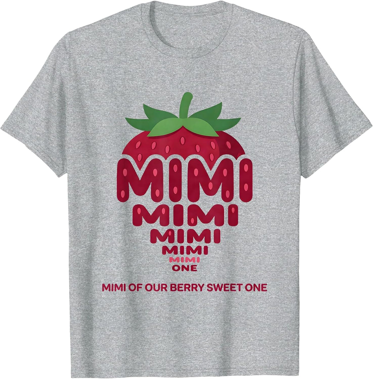 Men's Mimi Of Our Berry Sweet One Strawberry First Birthday Family T-Shirt - Heather Grey