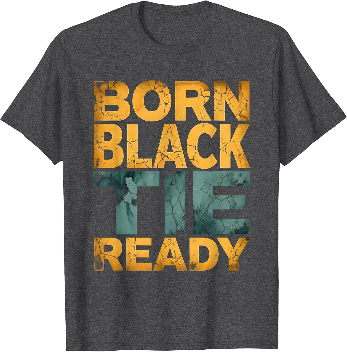 Born Black Tie Ready Tuxedo Graphic Design T-Shirt - Dark Heather Grey