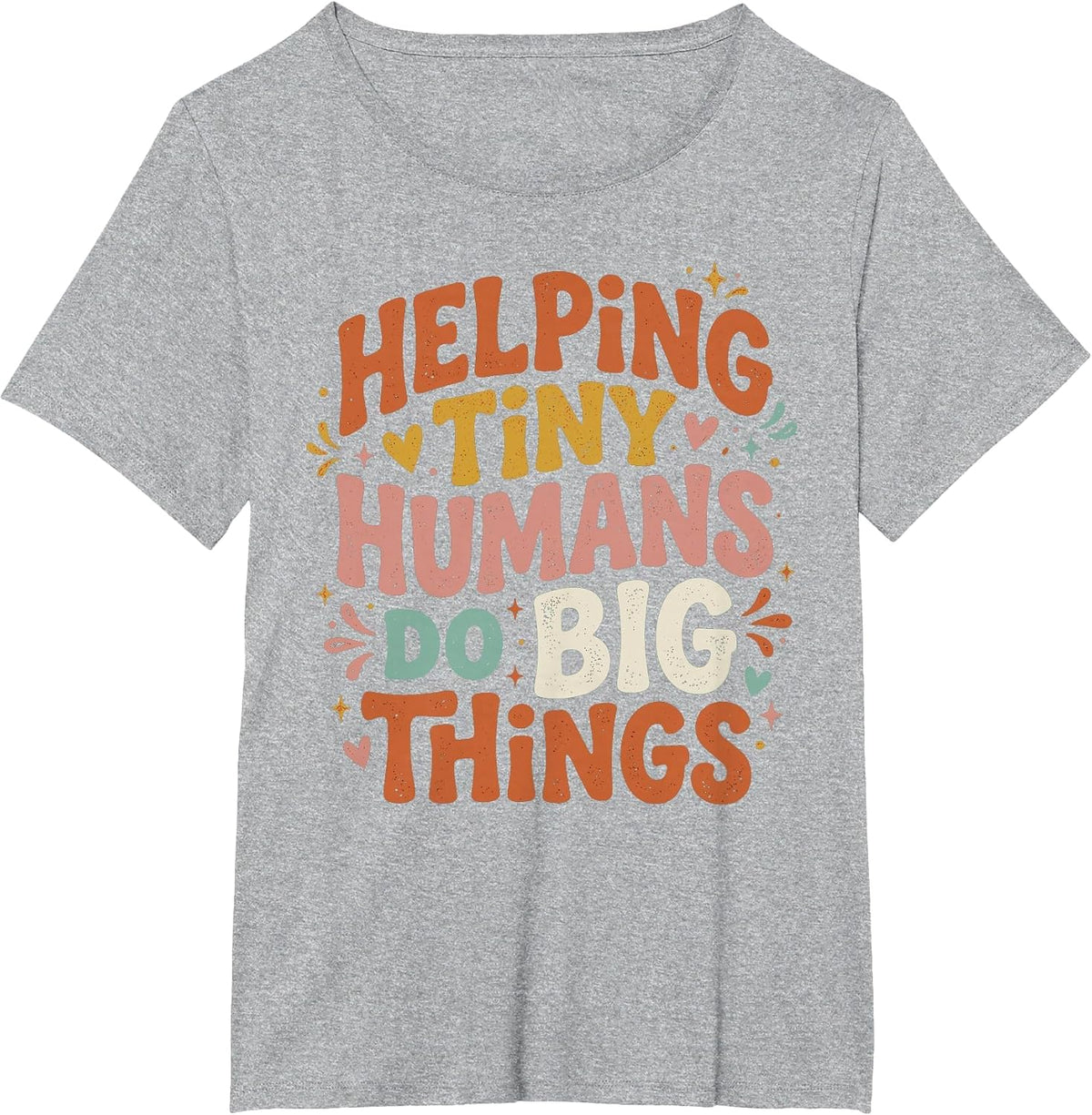Helping Tiny Humans Do Big Things Back to School Teacher T-Shirt - Heather Grey