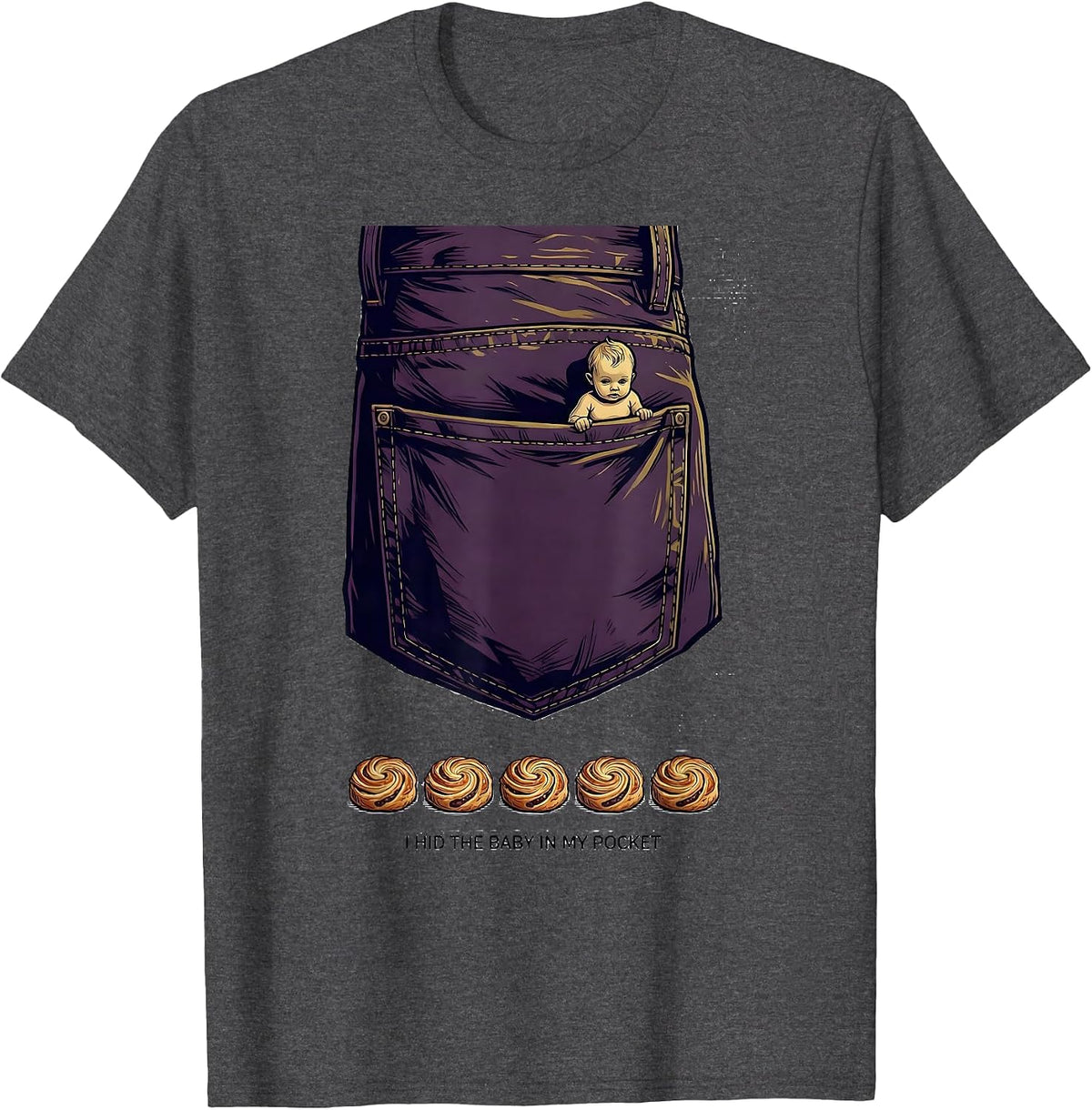 I Hid The Baby In My Pocket Editorial Conceptual Mardi Gras T-Shirt - Dark Heather Grey