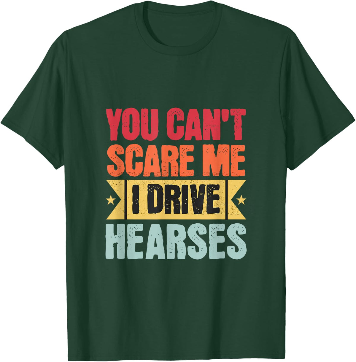 Funeral Hearse Driver Funny Funeral Director Undertakers T-Shirt - Dark Green