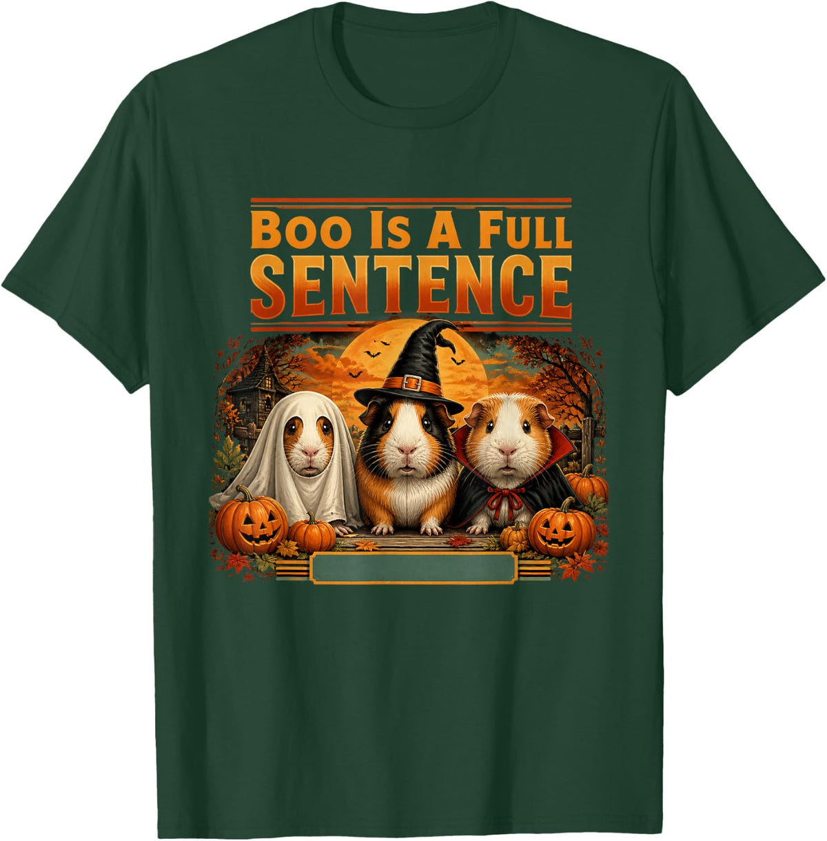 Boo is A Full Sentence Guinea Pig Graphic Tee Halloween Pet T-Shirt - Dark Green