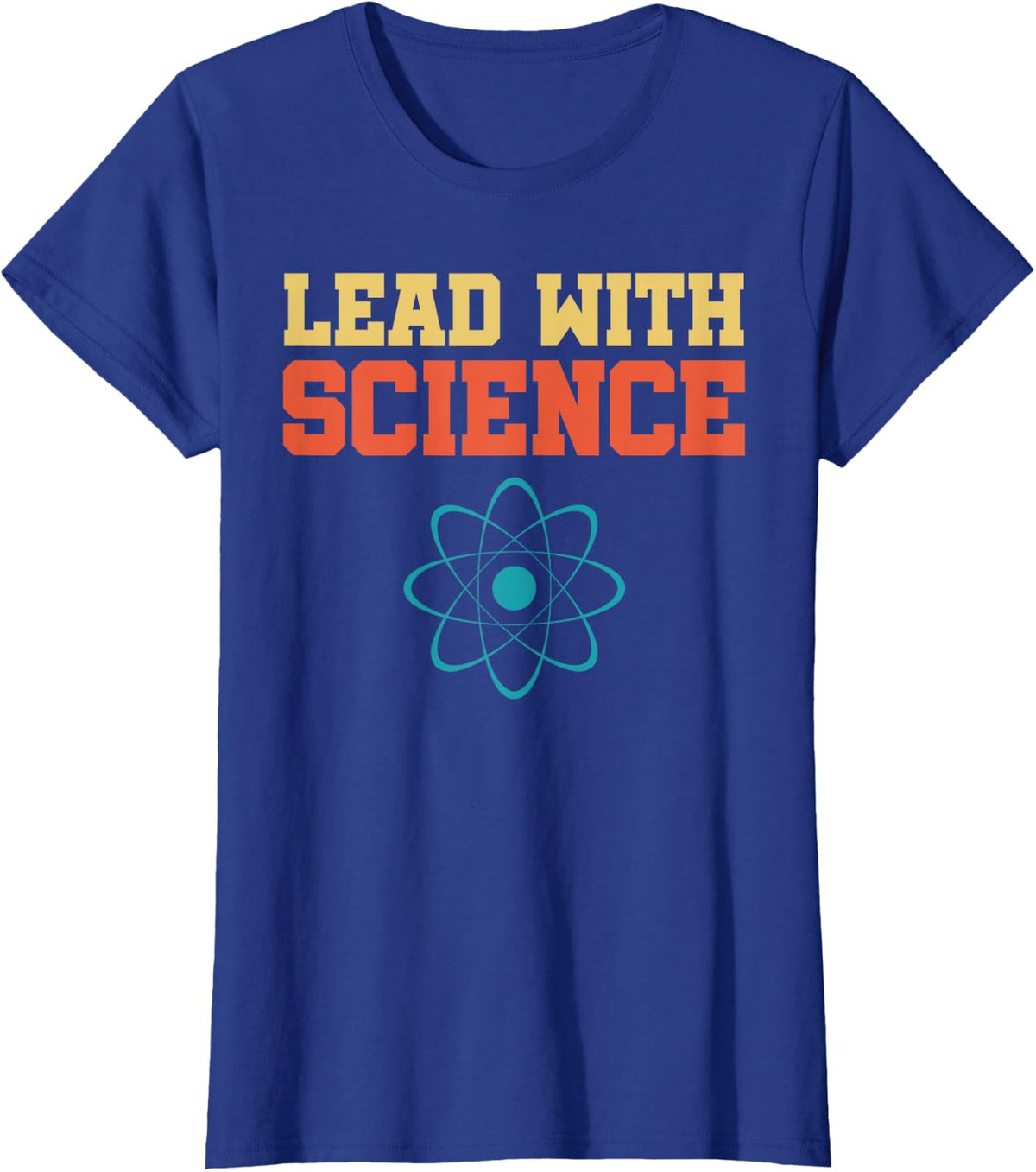 Lead With Science Retro Vintage Design T-Shirt - Royal Blue