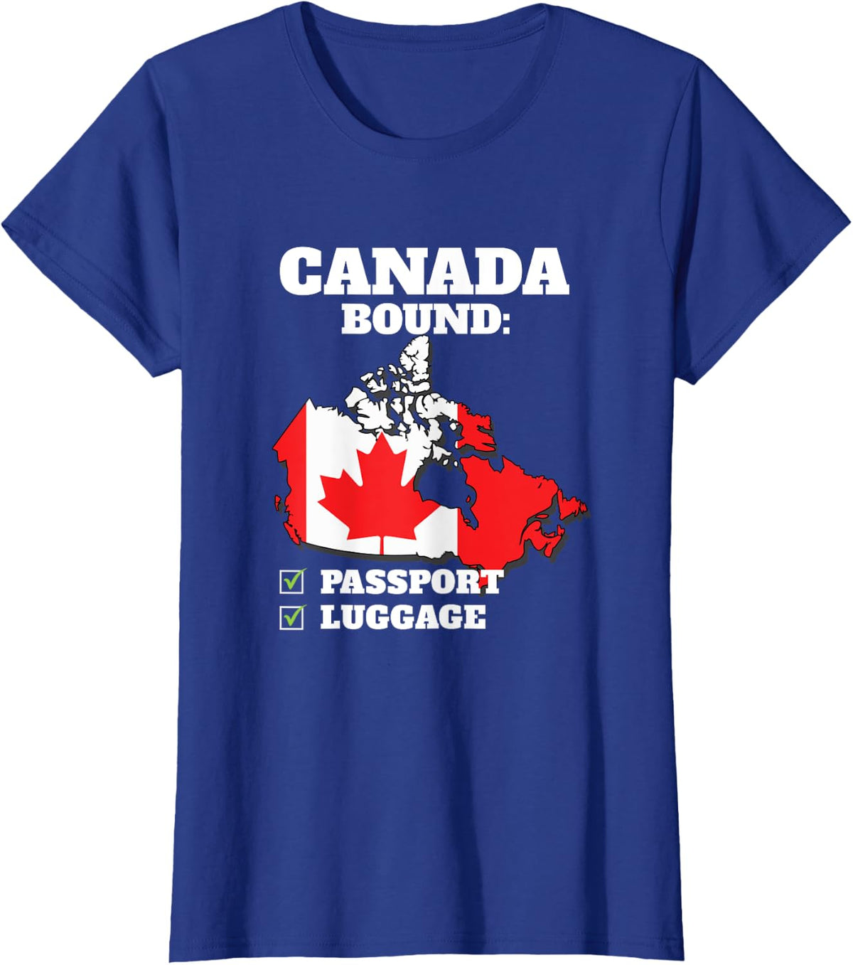Canada Bound Country Travel Canadian Flag Vacation Trip T-Shirt - Royal Blue