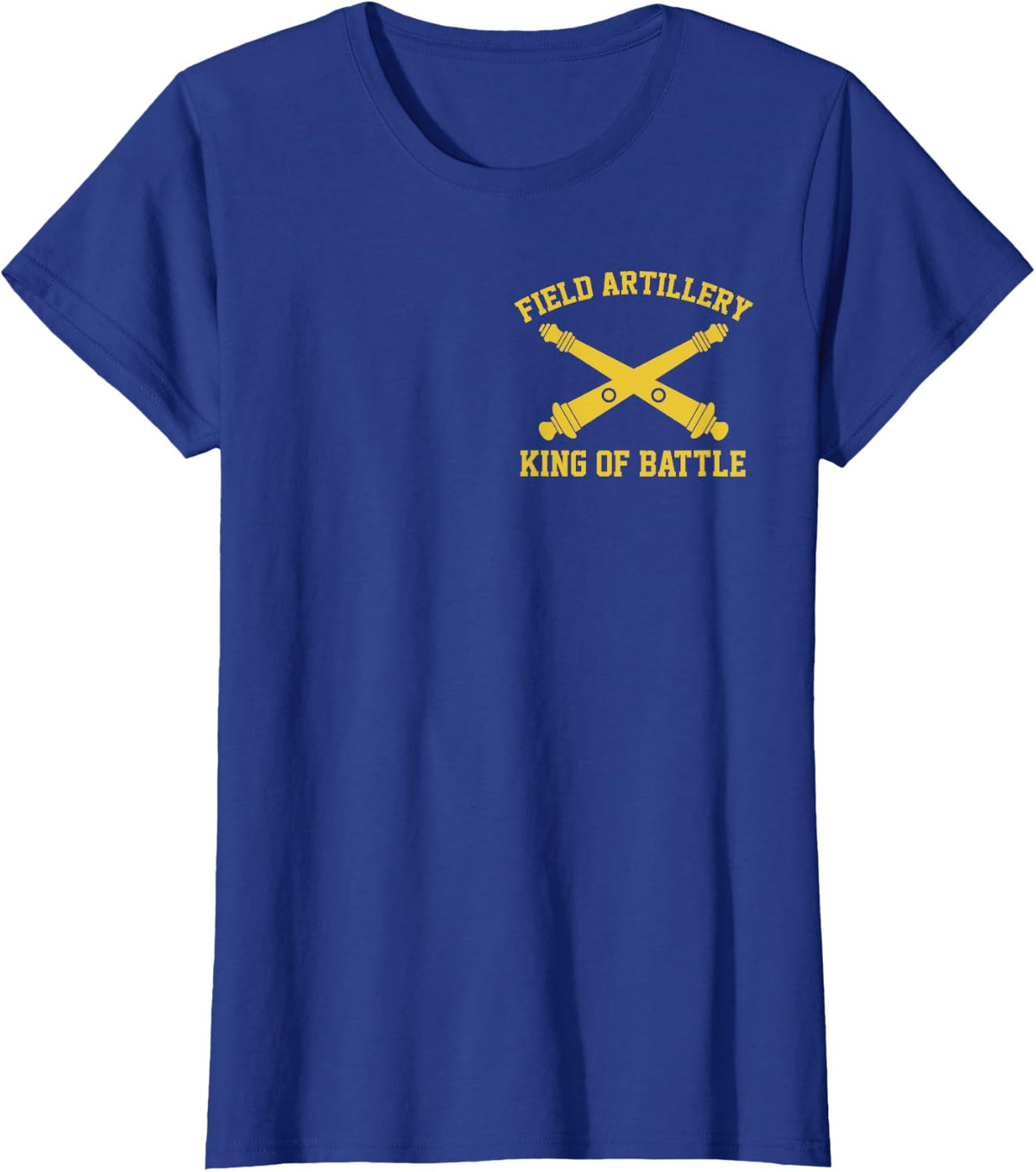 Field Artillery Branch King of Battle US Military Veteran T-Shirt - Royal Blue