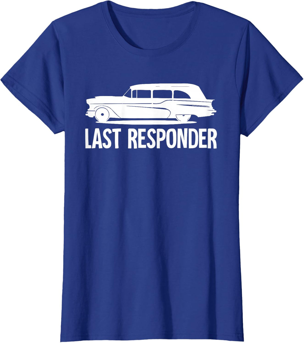 Mortuary Mortician Last Responder T-Shirt - Royal Blue