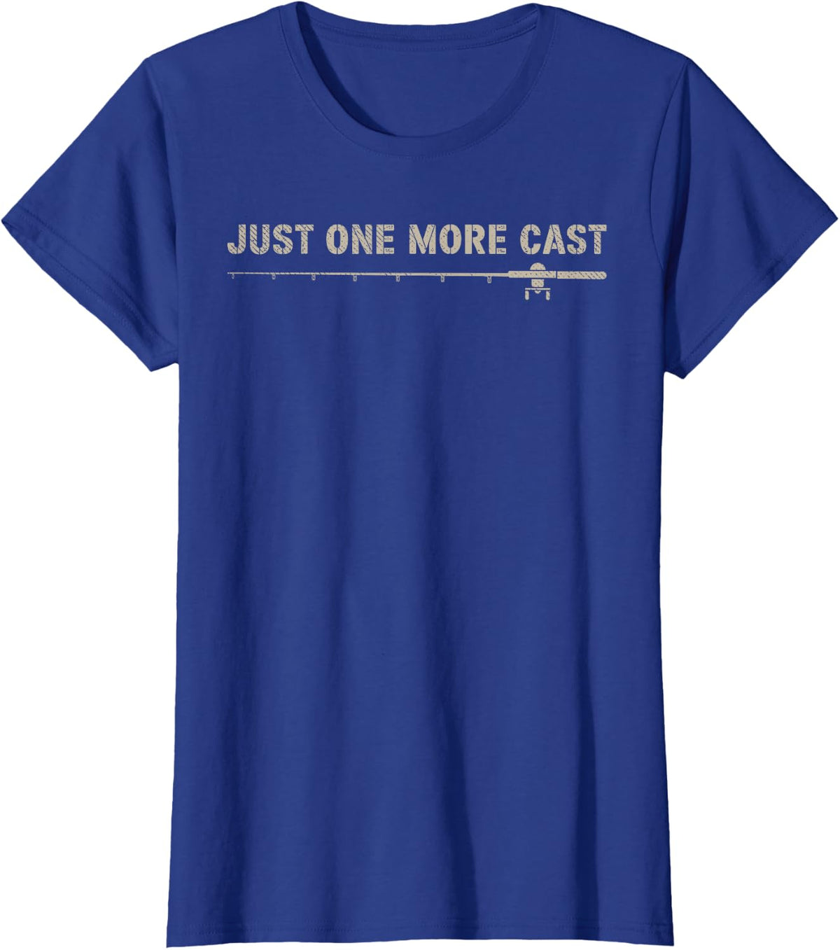 Just One More Cast I Promise Fishing Humor Fisherman Angler T-Shirt - Royal Blue
