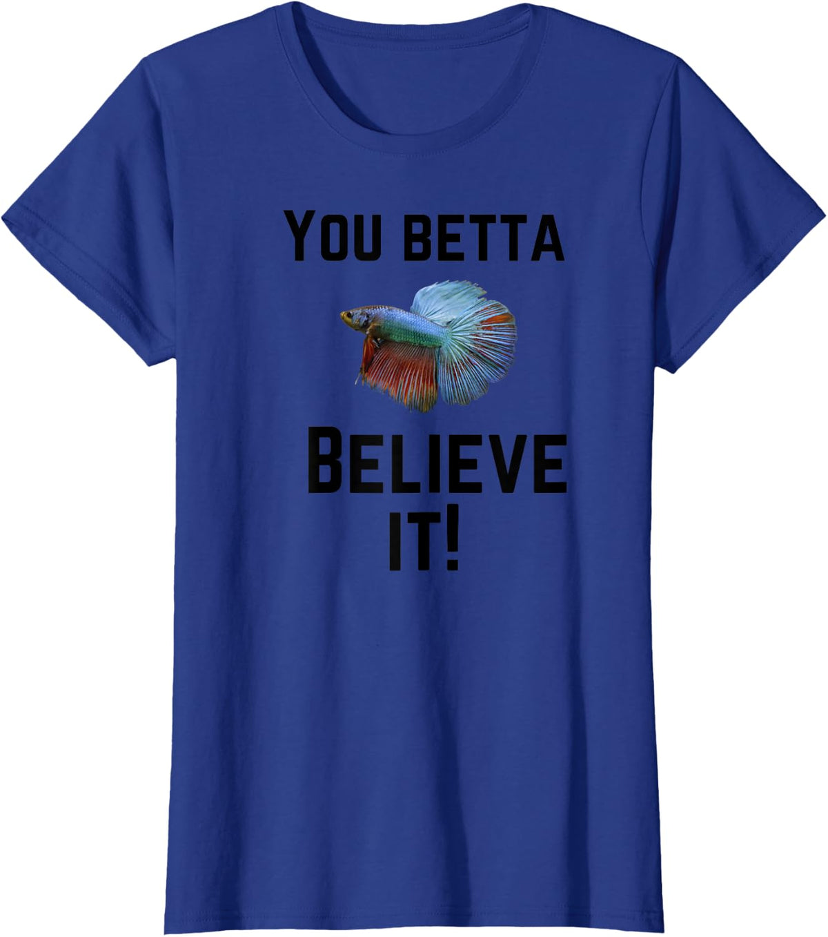Betta Fish Design, Fish-Lovers, Funny Pun T-Shirt - Royal Blue