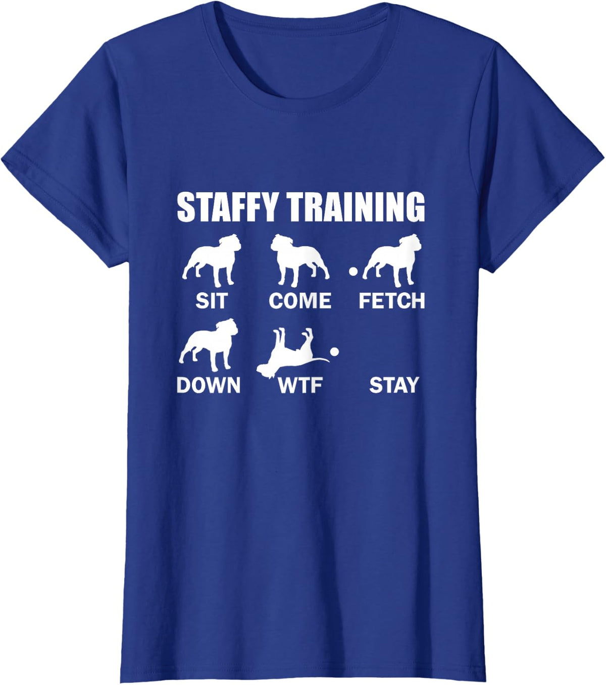 Staffy Training Staffordshire Bull Terrier T-Shirt Dog Lover Tees - Royal Blue
