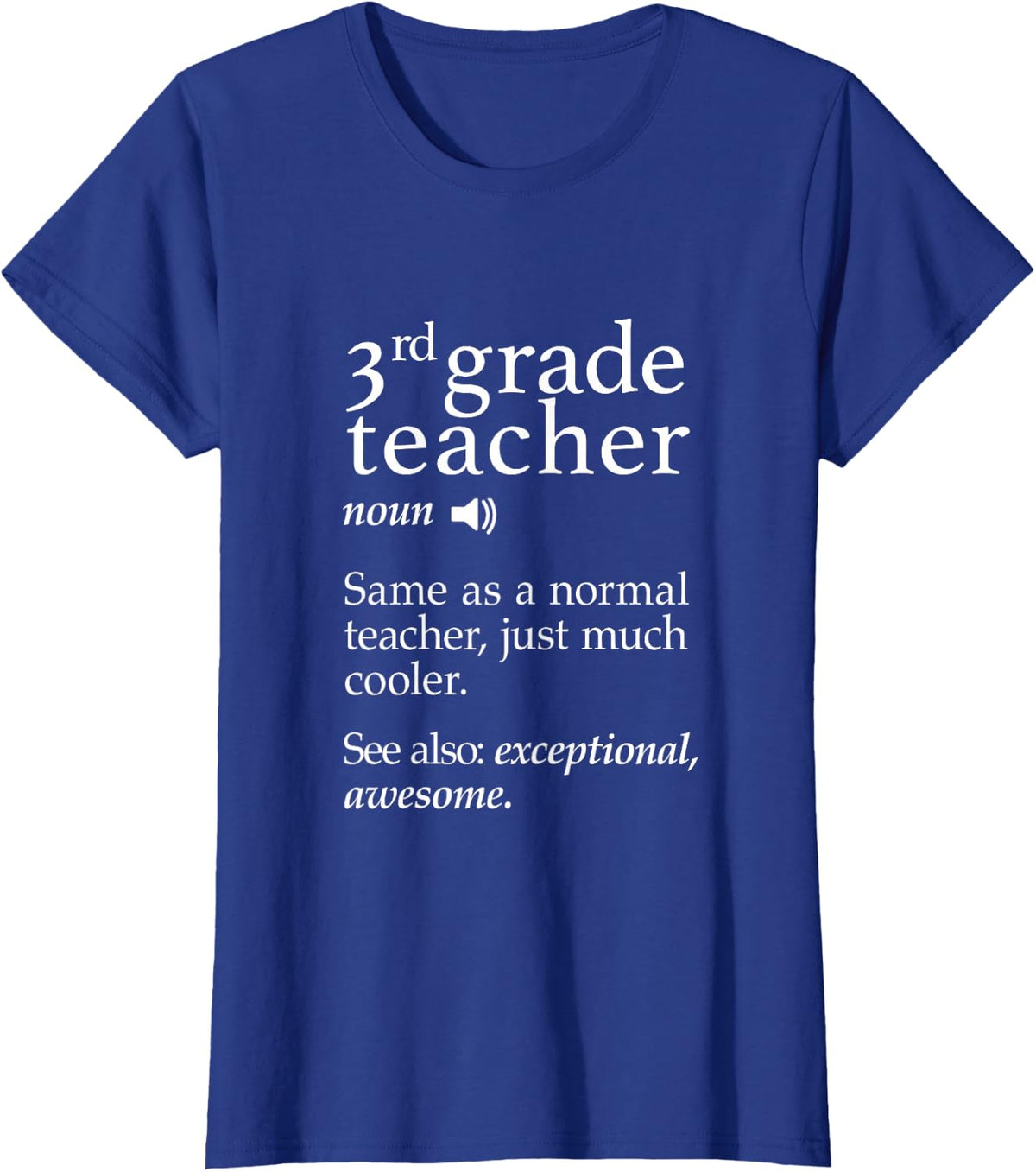 3rd Grade Teacher Definition Funny School Gift Tee Shirt T-Shirt - Royal Blue