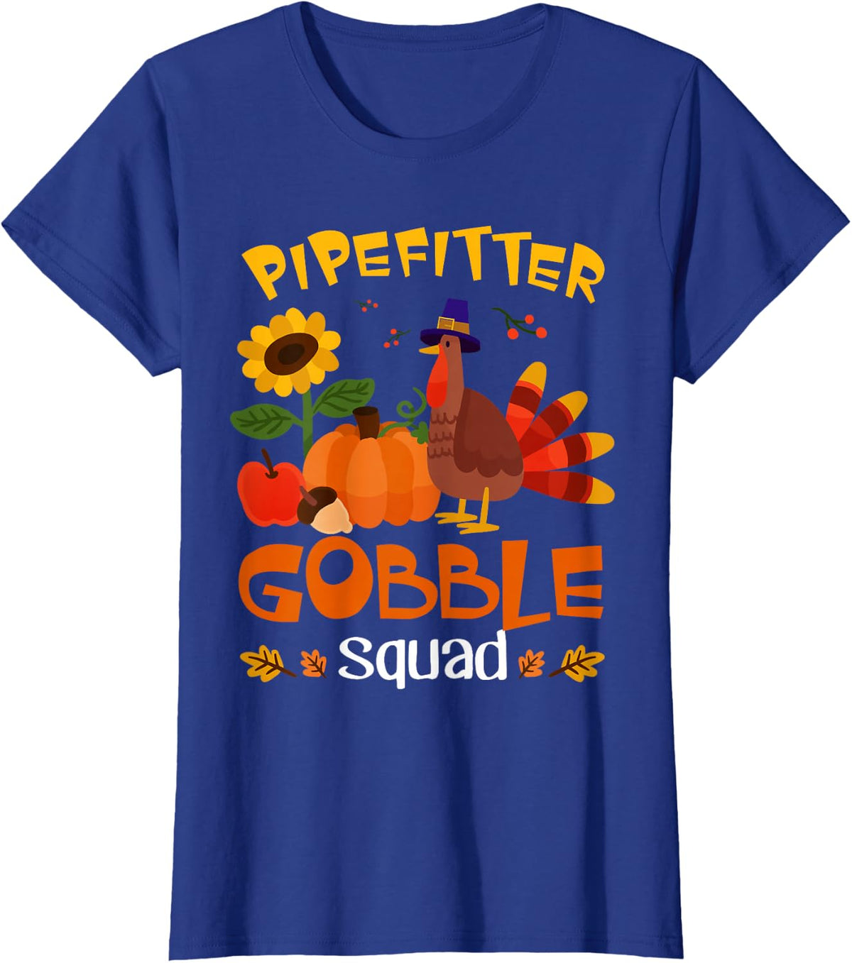 Pipefitter Gobble Squad Turkey Thanksgiving T-Shirt - Royal Blue