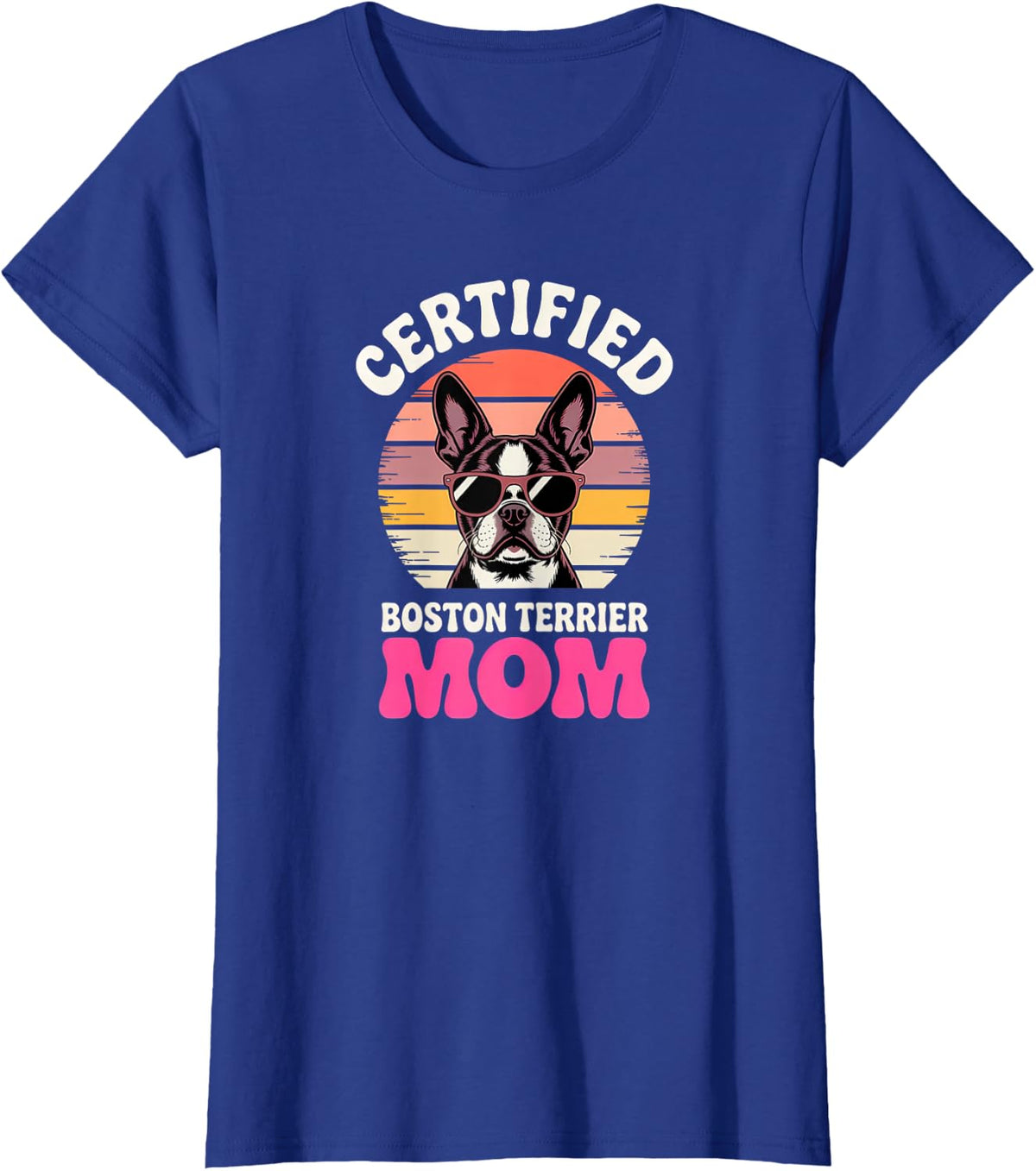 Boston Terrier Mom T-Shirt - Royal Blue