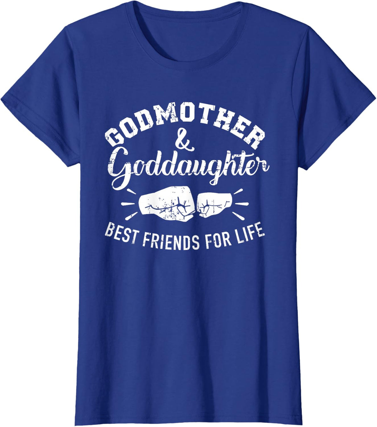 Godmother And Goddaughter Friends For Life Tee Shirt Gift For Godmothers - Royal Blue