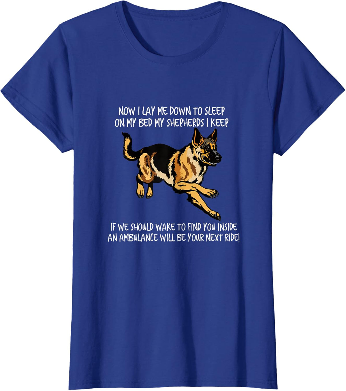 Funny German Shepherd T-Shirt - Royal Blue