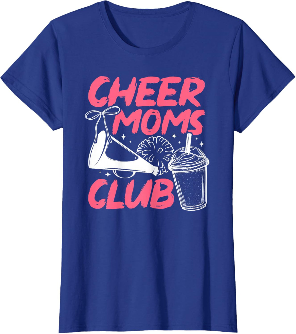 Cheer Moms Club Cheerleading Mom of A Cheerleader Mama T-Shirt - Royal Blue