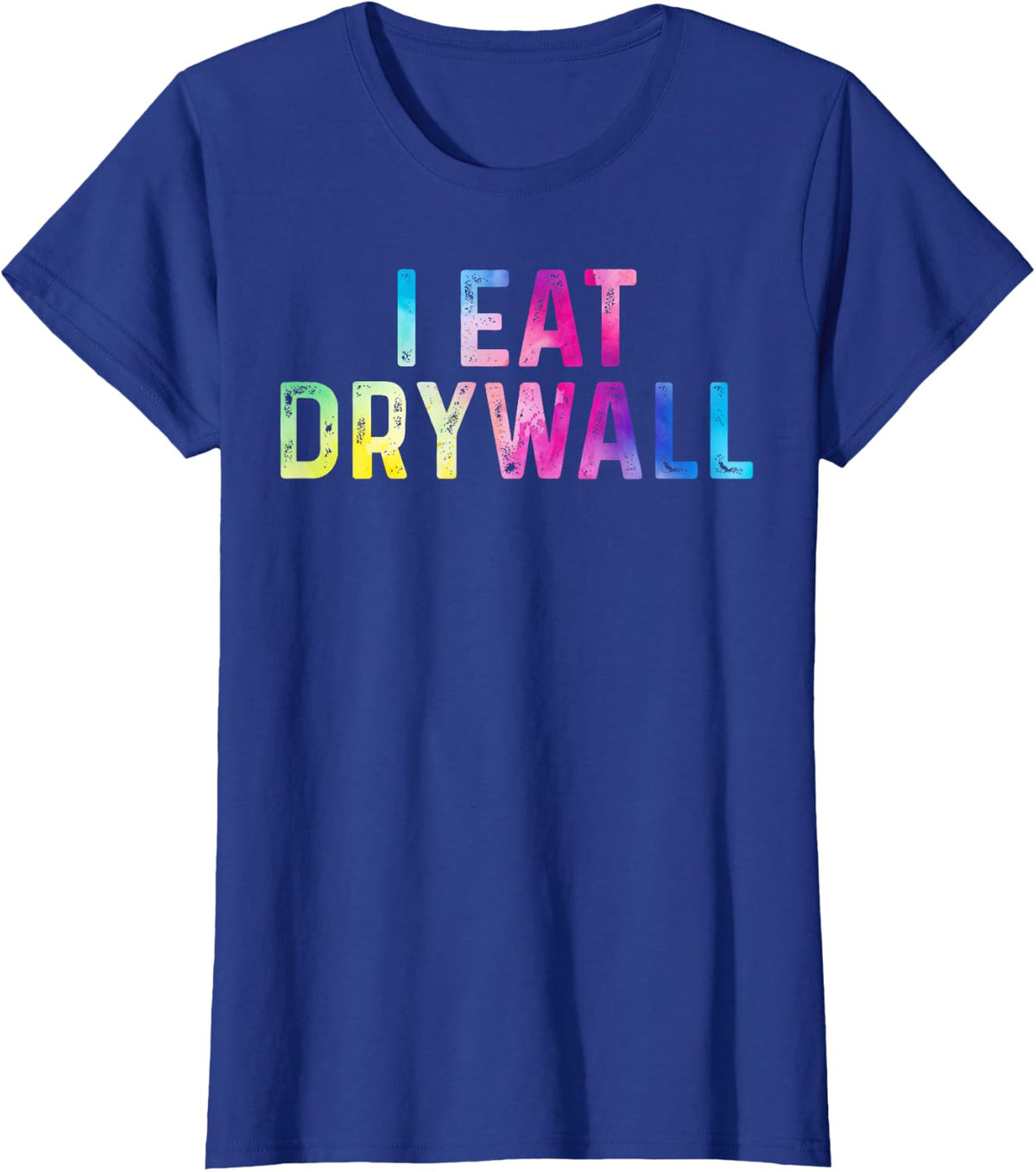 I Eat Drywall Clothing Unisex-Adults Humorous T-Shirt Black Small Short Sleeve V-Neck - Royal Blue