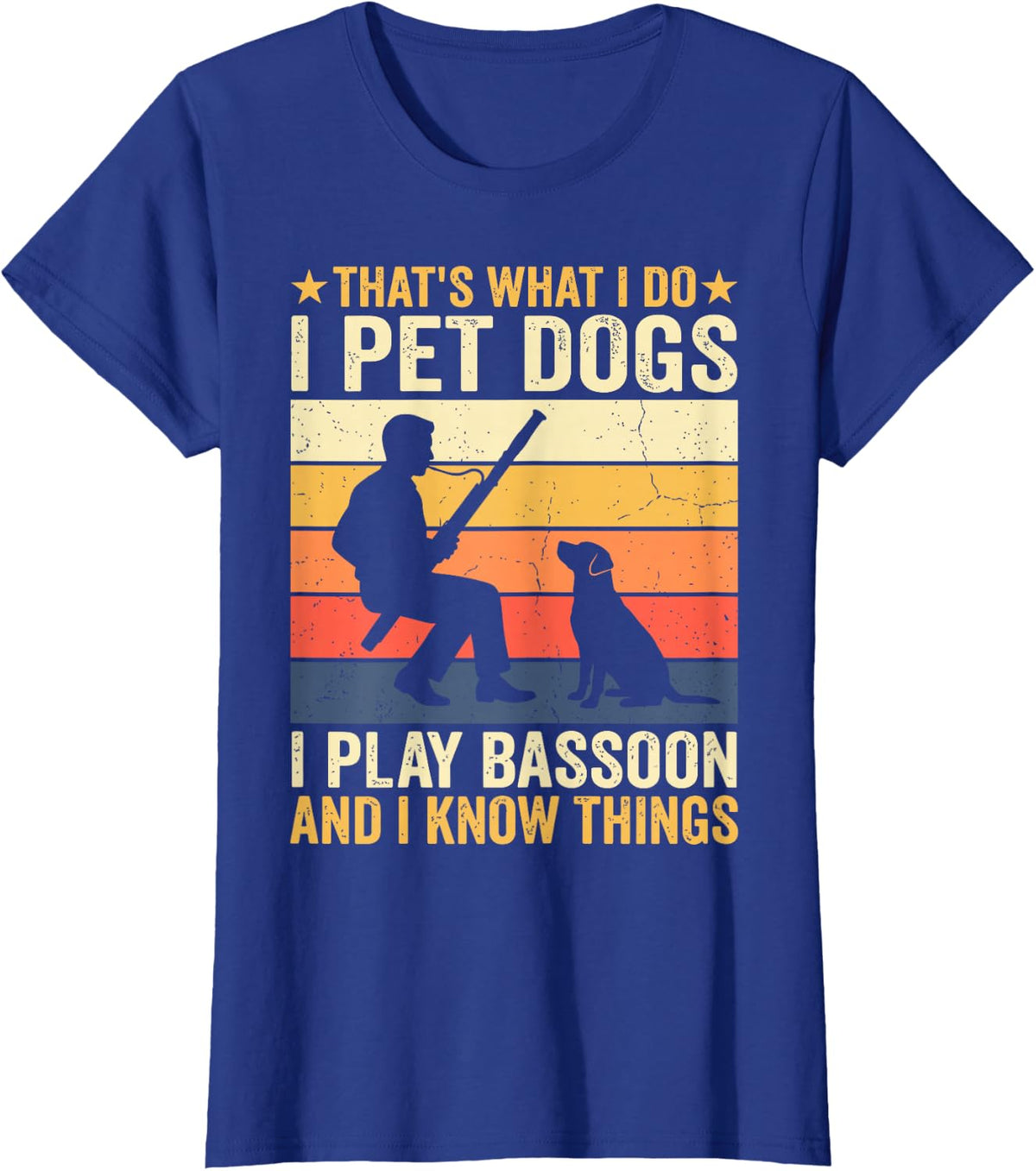 I Pet Dogs I Play Bassoon and I Know Things Funny Bassoonist T-Shirt - Royal Blue